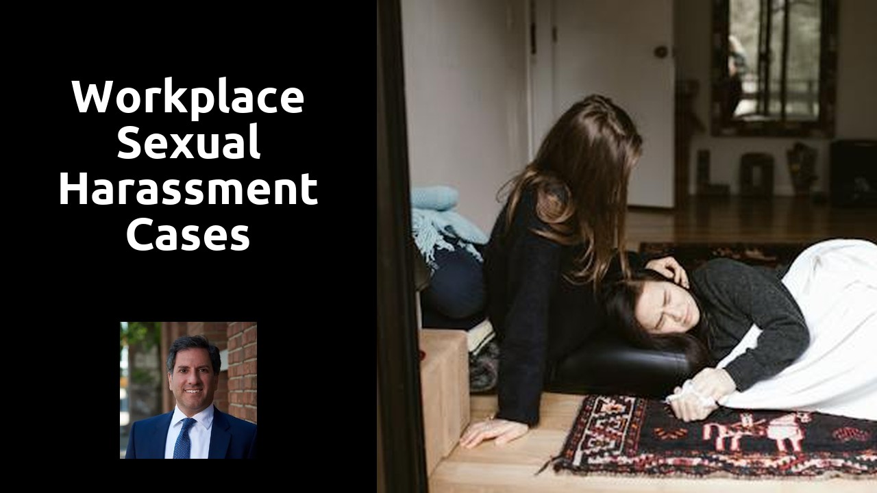 Workplace sexual harassment cases
